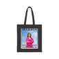 Kamala Harris "We Are Not Going Back" Blue Sky - Cotton Canvas Tote Bag