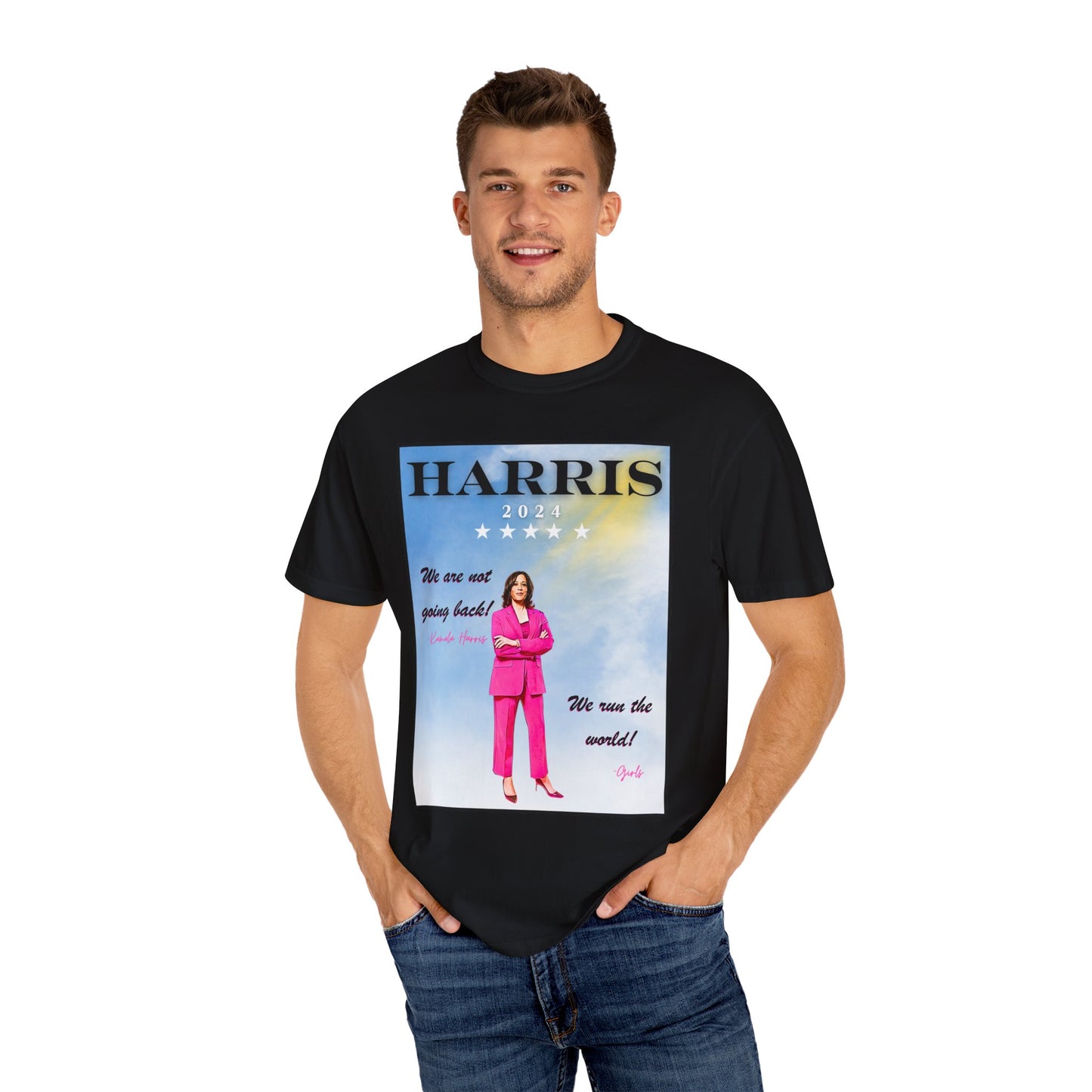 Kamala Harris "We Are Not Going Back - We Run The World" - Unisex Garment-Dyed T-shirt