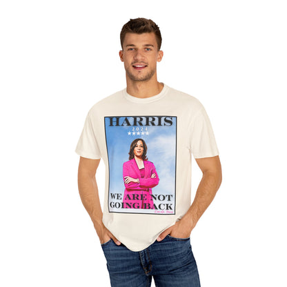 Kamala Harris "We Are Not Going Back" Blue Sky - Unisex Garment-Dyed T-shirt