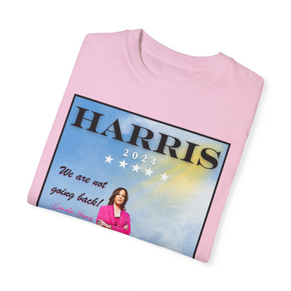 Kamala Harris "We Are Not Going Back - We Run The World" - Unisex Garment-Dyed T-shirt