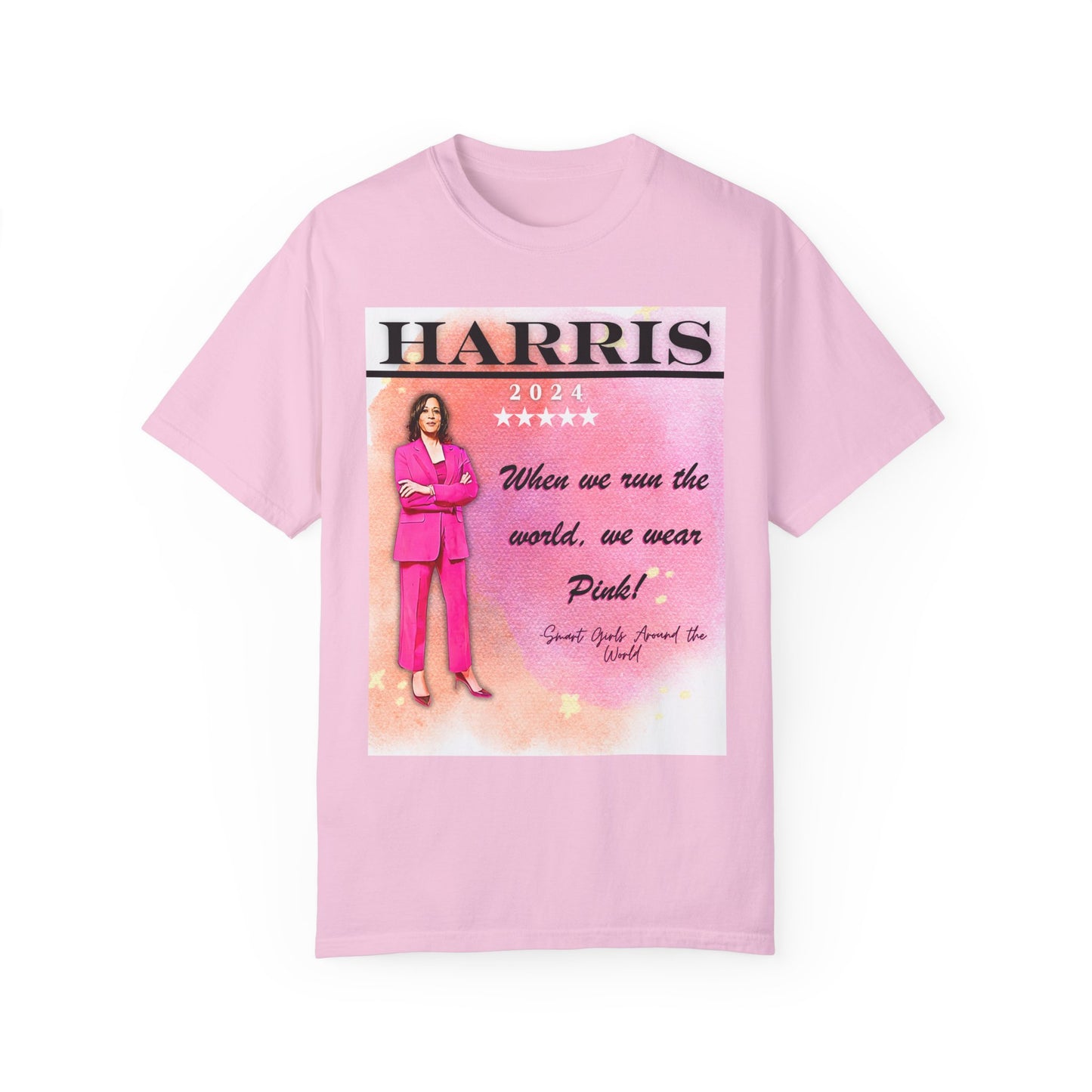 Kamala Harris "When We Run The World We Wear Pink" - Unisex Garment-Dyed T-shirt