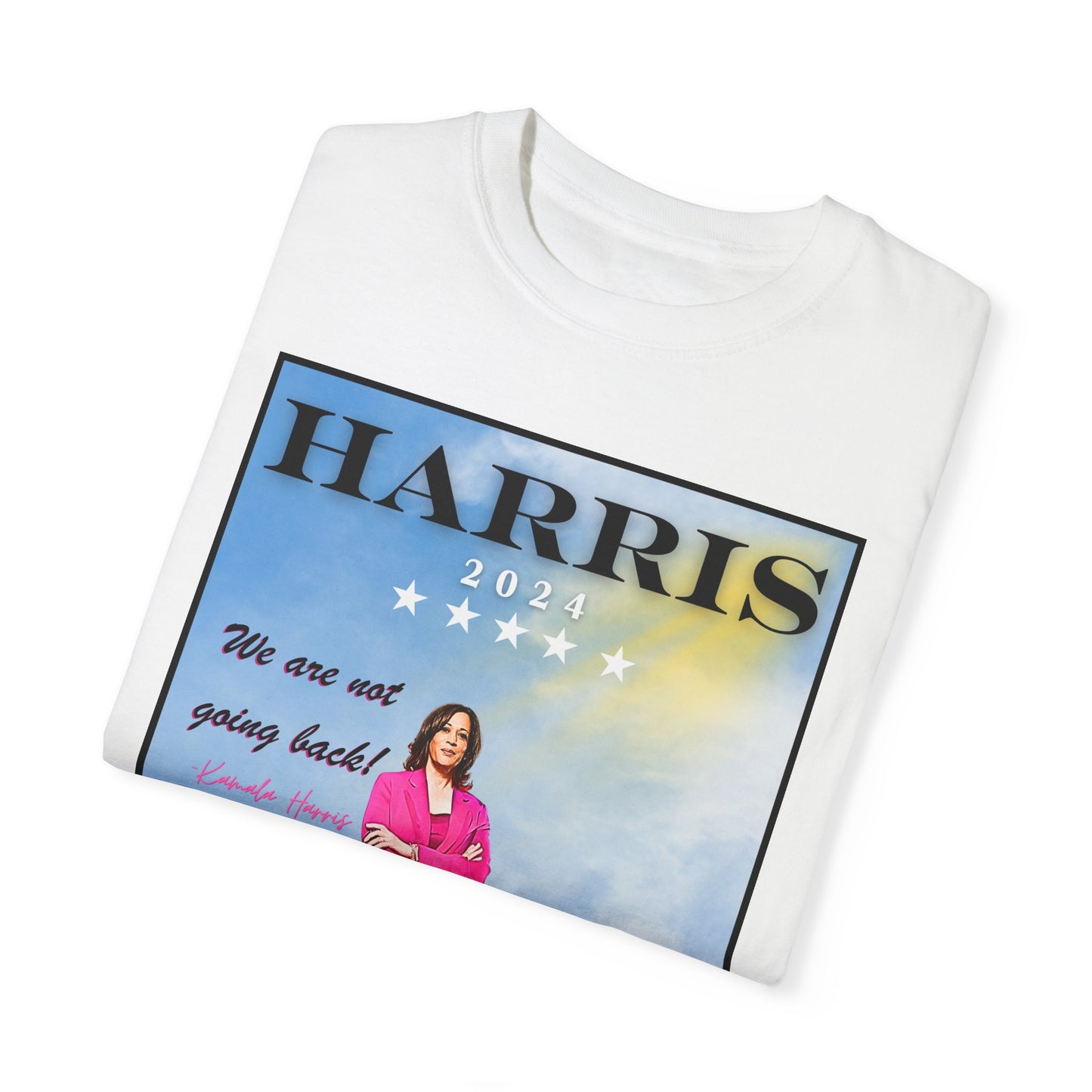 Kamala Harris "We Are Not Going Back - We Run The World" - Unisex Garment-Dyed T-shirt