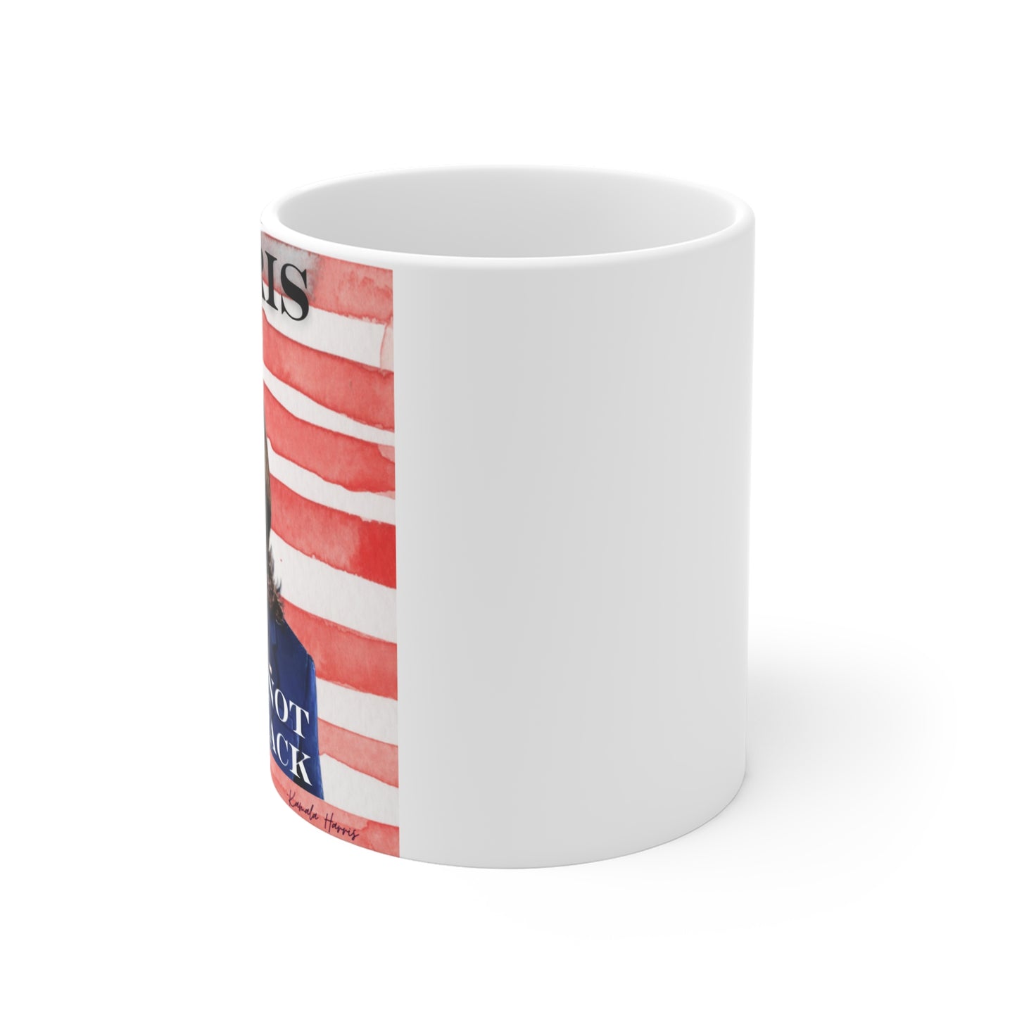 Kamala Harris "We Are Not Going Back" American Flag - Mug 11oz