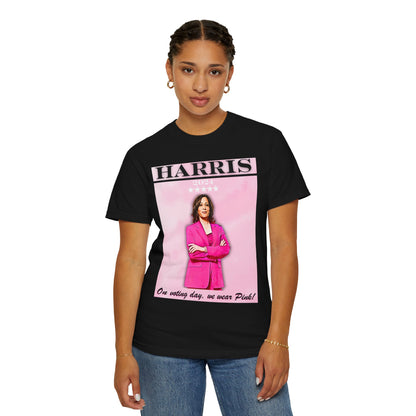 Kamala Harris "On Voting Day We Wear Pink" - Unisex Garment-Dyed T-shirt