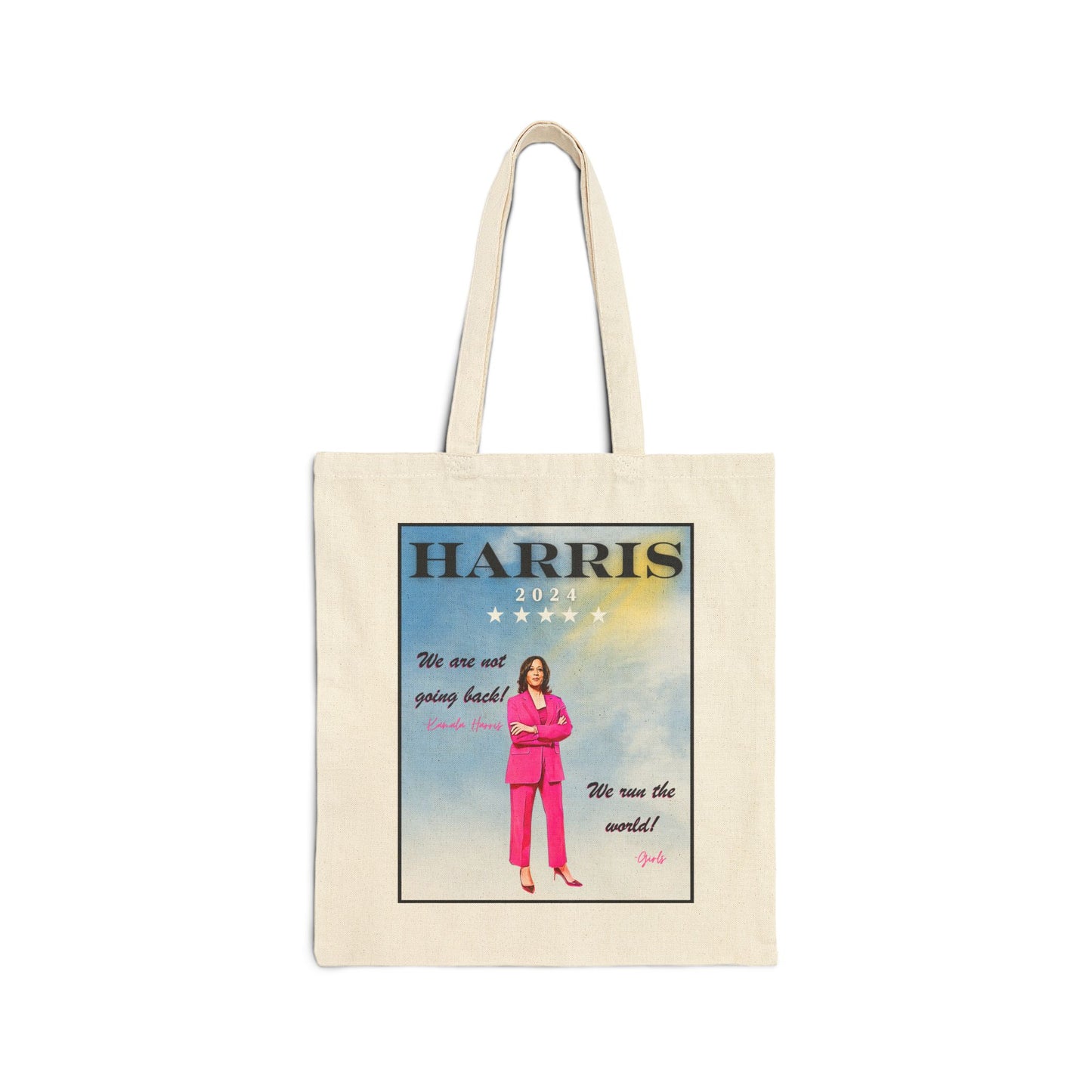 Kamala Harris "We Are Not Going Back - We Run The World" - Cotton Canvas Tote Bag