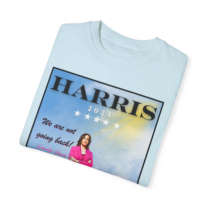 Kamala Harris "We Are Not Going Back - We Run The World" - Unisex Garment-Dyed T-shirt