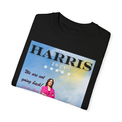 Kamala Harris "We Are Not Going Back - We Run The World" - Unisex Garment-Dyed T-shirt